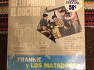 Frankie Y Los Matadores Se Lo Prohibio El Doctor LP Vinyl ECO562 Mono Latin Rock