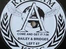 Bailey & Bridges - Come And Get It (12