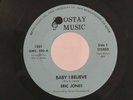 ERIC JONES, BABY I BELIEVE, SUPER RARE MODERN SOUL 45