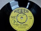THE WEST INDIANS DONT SAY GOODBYE 1967 UK PRESIDENT DEMO RARE 45 SINGLE PT 162