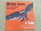 // BILLY HAWKS: O' Baby / Whip It On Me 1968 MOD SOUL JAZZ Languette