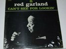 Red Garland Can't see for lookin -Prestige 7276 -MONO Vinyl LP 1959