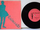 The Raincoats - Running Away / No Ones Little Girl 7