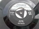 THE FIESTAS SO FINE LONDON LABEL VINYL IS IN VG+++ CONDITION