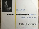 SXL 2201 Handel Organ Concertos Vol. 3 Nos. 9-12 / Karl Richter W/B