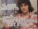 RARE 45t 7'' CLAUDE BARZOTTI ON SE REVERRA CET ÉTÉ BELGIQUE PRESS VOGUE 74 BE+