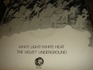The Velvet Underground - White Light / White Heat UK MGM LP - STEREO SUPERB COPY