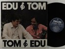 EDU LOBO & TOM JOBIM Edu & Tom PHILIPS LP NM brazil
