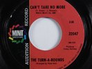 Northern Soul 45 TURN-A-ROUNDS Can't Take No More MINIT VG++ promo HEAR