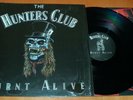 The Hunters Club - Burnt Alive - 1989 UK Vinyl LP In Opened Shrink