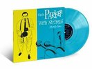 PARKER CHARLIE - WITH STRINGS: THE ALTERNATE TAKES (RSD 2019) - LP - NEW