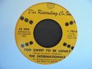 THE INTERNATIONALS Too Sweet To be Lonely D'OR Crossover Northern Soul 45 HEAR