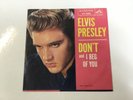 Elvis Presley 45rpm ( Don’t / I Beg Of You ). USA PRESSING.
