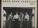 GOLD RUSH JUNCTION: Vol. 1 LP (a few tiny stains on cover) Country
