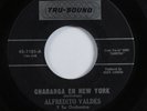 Latin 45 ALFREDITO VALDES Charanga En New York TRU-SOUND HEAR