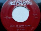 ROBINS ... Loop De Loop Mambo / Framed ...1st Press 45 on SPARK 107 ... Rocker
