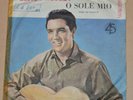 Elvis Presley - O Sole Mio  Yugoslav issue picture sleeve Yugoslavia rare