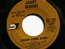 JACKEY BEAVERS Soul 45rpm Lover Come Back b/w Someday We'll Be Togther LISTEN