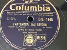 78 RPM - TINO ROSSI - J'attendrai (au revoir) - COLUMBIA DB 1848 - UK PRESS