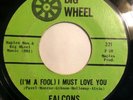 THE FALCONS   I’M A FOOL I MUST LOVE YOU   BIG WHEEL   Orig. ‘66 Northern Soul