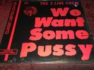 2 LIVE CREW - WE WANT SOME PUSSY- 12