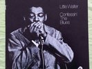 ...LITTLE WALTER - CONFESSIN' THE BLUES