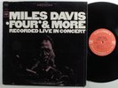 MILES DAVIS Four & More Live In Concert COLUMBIA LP VG+ 2-eye