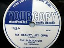 THE FASCINATORS doo-wop 78 MY BEAUTY MY OWN on Mint minus YOUR COPY label TB1071
