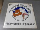 The Robert Coady Band Nowhere Special southern rock LP on Zobro Sealed
