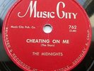 MIDNIGHTS doo-wop 78 CHEATING ON ME Mint minus Music City b/w SHE LEFT ME TB1081