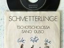 SCHMETTERLINGE + Tschotscholossa  -  Single +++ mit original Autogrammen