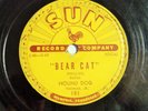 Rufus HOUND DOG Thomas Jr.-Bear Cat-SUN Label-#181-78 rpm-10