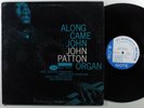 BIG JOHN PATTON Along Came John BLUE NOTE LP mono Liberty