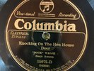 Columbia 15075D DOCK WALSH Knockin On Hen House Door 78 rpm Country EE+ 1926