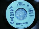NORTHERN SOUL - BARBARA MASON - BOBBY IS MY BABY / I NEED LOVE 45 orig ARCTIC