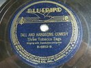 Three Tobacco Tags - BLUEBIRD B-6853 - Tall And Handsome Comedy