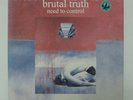 BRUTAL TRUTH - Need To Control 5