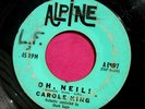CAROLE KING - Oh Neil - 45 rpm - Alpine 57