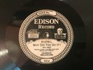 Georgia Melodians & Harry Raderman Edison Diamond Disc 51378 WHY DID YOU DO IT?