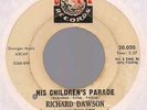 RICHARD DAWSON 45 His Childrens Parade / Apple & Oranges 1967 US CARNATION VG+