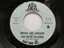 PROMO '69 THE MUSIC MACHINE - ADVISE AND CONSENT / MOTHER NATURE FATHER EARTH 45