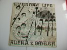 ALPHA & OMEGA - EVERYDAY LIFE - UK LP - 1993 - A&0 093