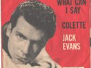 JACK EVANS--RARE TEEN PICTURE SLEEVE + 45--(WHAT CAN I SAY)--PS--PIC--SLV