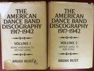 American Dance Band Discography by Brian Rust.  Pub. 1975 in 2 Volumes