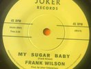 Northern Soul 45 - Frank Wilson-My Sugar Baby/Instrumental-Joker