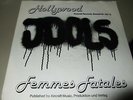 FEMMES FATALES/HOLLYWOOD : IDOLS 7