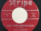 * HOLLIS CHAMPION Long Gone Lonesome Blues/Big Beat ROCKABILLY Stripe 45 Hear