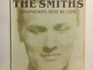 THE SMITHS  strange ways here to come  ORIGINAL 1ST PRESS W INNER grey wax