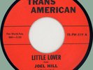 JOEL HILL Little Lover / I Thought It Over 45rpm Trans American 1960 rockabilly