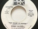 MODERN SOUL Bobby Caldwell THE HOUSE IS ROCKIN' PBR 45 rare NM